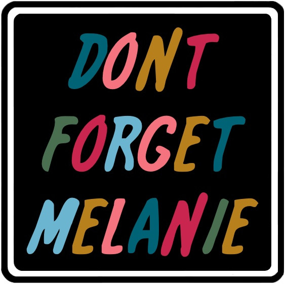 Dont Forget Melanie